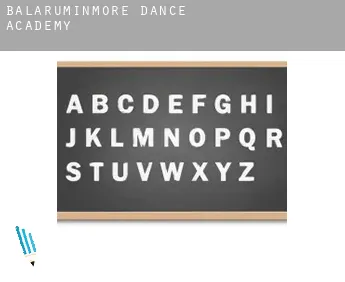 Balaruminmore  dance academy