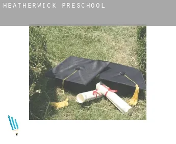 Heatherwick  preschool